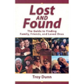 Lost and Found: The Guide to Finding Family, Friends, and Loved Ones