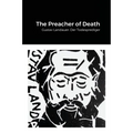 The Preacher of Death: Gustav Landauer: Der Todesprediger