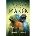 Legacy of the Maker