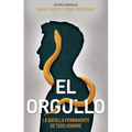 El Orgullo: La Batalla Permanente de Todo Hombre