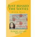 Just Missed the Sixties: Hyer Hall