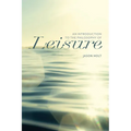 An Introduction to the Philosophy of Leisure