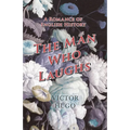 The Man Who Laughs - A Romance of English History