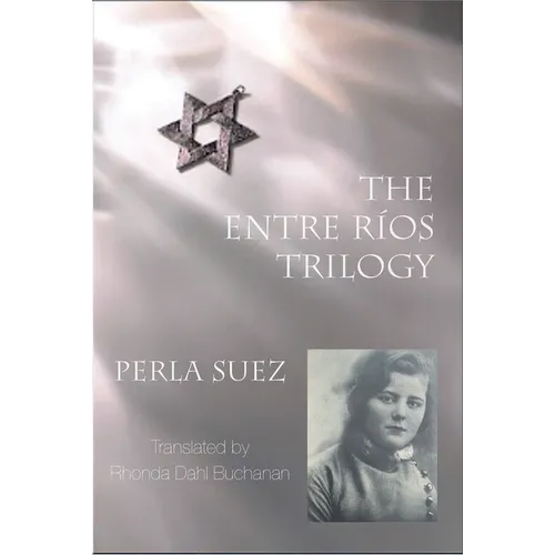 The Entre Ríos Trilogy: 2nd Edition