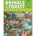 Animals of the Forest Sticker Poster: Includes a Big 15 X 38 Poster, 50 Colorful Stickers, and Fun Facts
