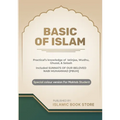 Basic of Islam: Practical's knowledge of Istinjaa, Wudhu, Ghusal, & Salaah - Included SUNNATS OF OUR BELOVED NABI MUHAMMAD [PBUH] - Special colour ver