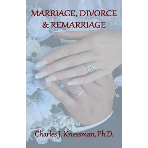 Marriage, Divorce, Remarriage
