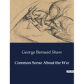 Common Sense About the War