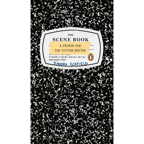 The Scene Book: A Primer for the Fiction Writer