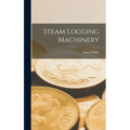 Steam Logging Machinery