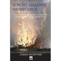 A Most Gallant Resistance: The Delaware River Campaign, September-November 1777
