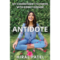 Antidote: My Commitment to Thrive with Kidney Disease
