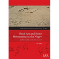 Rock Art and Stone Monuments in the Negev: Symbolism of life and death in the desert