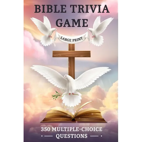 Bible Trivia Game: 350 Multiple-Choice Questions and Answers to Test Your Scripture Knowledge in an Easy-to-Read Large-Print Quiz Book for Family Bibl