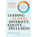 Leading Global Diversity, Equity, and Inclusion: A Guide for Systemic Change in Multinational Organizations