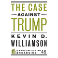 The Case Against Trump