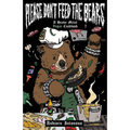 Please Don't Feed the Bears: A Heavy Metal Vegan Cookbook