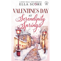 Valentine's Day at Serendipity Springs
