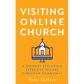 Visiting Online Church: A Journey Exploring Effective Digital Christian Community