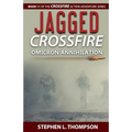 Jagged Crossfire: Omicron Annihilation
