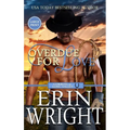 Overdue for Love: A Secret Baby Western Romance (Large Print - Hardcover)