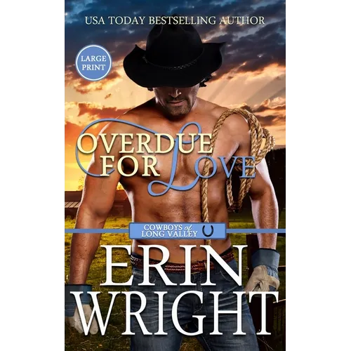 Overdue for Love: A Secret Baby Western Romance (Large Print - Hardcover)