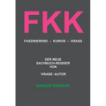 Fkk: Faszinierend - Kurios - Krass