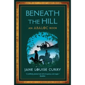 Beneath the Hill