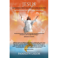 Jesus Descending from the Golden Gates of Heaven: A Divine Revelation With Jesus And Four Biblical Heroes