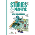 Stories of the Prophets: Selected Stories Retold by Aqtar Mohamed Ummar