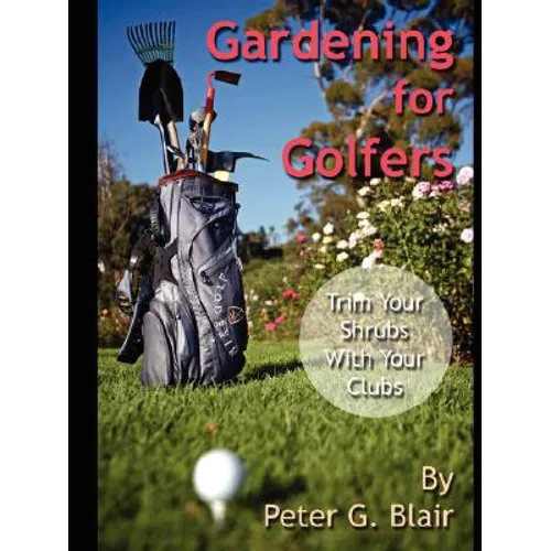Gardening for Golfers