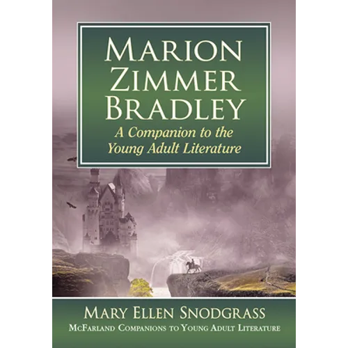 Marion Zimmer Bradley: A Companion to the Young Adult Literature