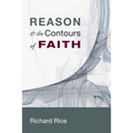 Reason & the Contours of Faith