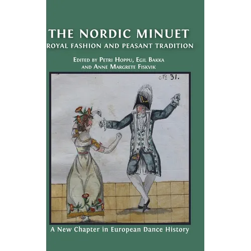 The Nordic Minuet: Royal Fashion and Peasant Tradition