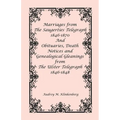 Marriages from The Saugerties Telegraph 1846-1870 and Obituaries, Death Notices and Genealogical Gleanings from The Ulster Telegraph 1846-1848