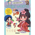 Chibi World: A Beginner's Step-By-Step Guide for Drawing Adorable Minis
