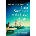 Last Summer at the Lake House: An Unforgettable Story of Family Secrecy