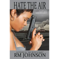 Hate the Air: The Abbreviated Life of Shea Kennedy