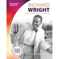 Richard Wright: Author and World Traveler: Author and World Traveler