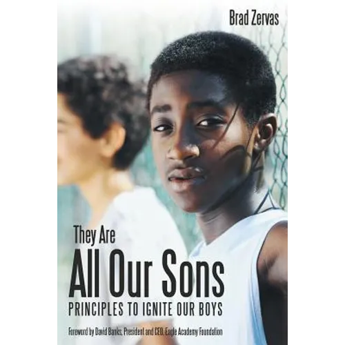 They Are All Our Sons: Principles to Ignite Our Boys