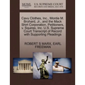 Cavu Clothes, Inc., Montie M. Brohard, Jr., and the Mack Shirt Corporation, Petitioners, V. Squires, Inc. U.S. Supreme Court Transcript of Record with