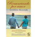 Renunciando por Amor