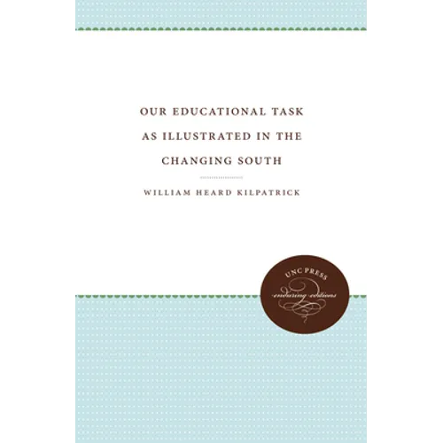 Our Educational Task: As Illustrated in the Changing South