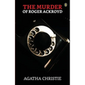 The Murder Of Roger Ackroyd