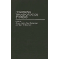 Privatizing Transportation Systems