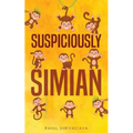 Suspiciously Simian