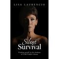 Silent Survival: Finding Myself in the Shadows of a Life I Didn't Choose