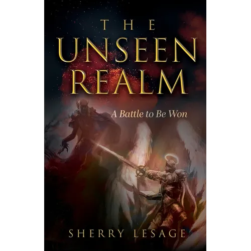 The Unseen Realm: A Battle to be Won