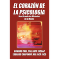 El Corazon de La Psicologia: Descifrando Los Misterios de La Mente