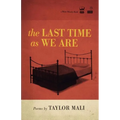 The Last Time as We Are
